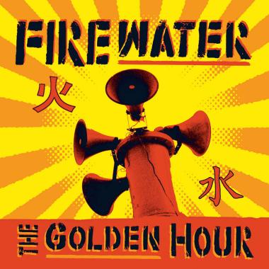 Firewater -  The Golden Hour